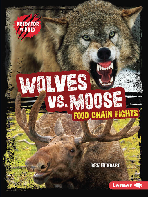 Title details for Wolves vs. Moose by Ben Hubbard - Available